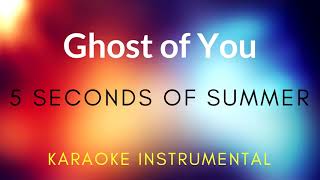 5 Seconds of Summer   Ghost of You Karaoke Instrumental