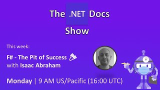 The .NET Docs Show - F# - The Pit of Success 🎉 Profile