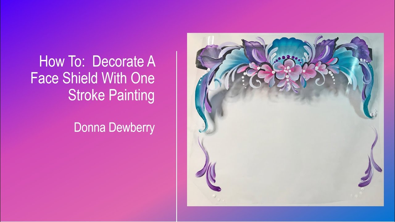FolkArt One Stroke: Расслабьтесь и рисуйте вместе с Донной, украшающей защитную маску | Донна Дью...