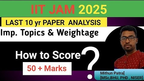 IIT JAM 2025 | Last 10 years paper  Analysis & Important topics | 50+ marks | Q-physics Academy |