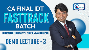CA/CS Final IDT Fasttrack Batch | Demo Lec. 3 | Face To Face Batch Recording | #yashvantmangal