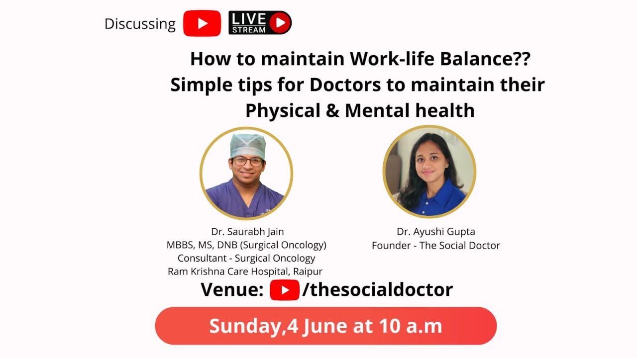How to maintain Work Life Balance ?? Tips for Doctors to take care of ...