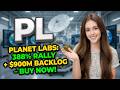 Planet Labs: 388% Rally + $900M Backlog – Buy Now! | PL Stock Analysis