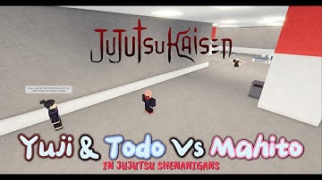 Yuji and Todo Vs Mahito | Jujutsu Shenanigans Remake
