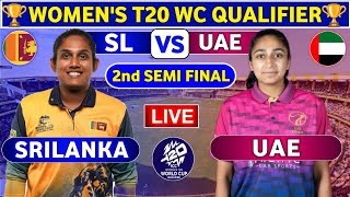 Sri Lanka Women vs UAE Women, 2nd Semi-Final T20 | SLW vs UAEW ICC Women's T20 World Cup Qualifier