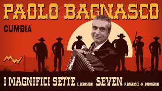 Paolo Bagnasco - I Magnifici sette / Seven Mix (Cumbia) per Fisarmonica