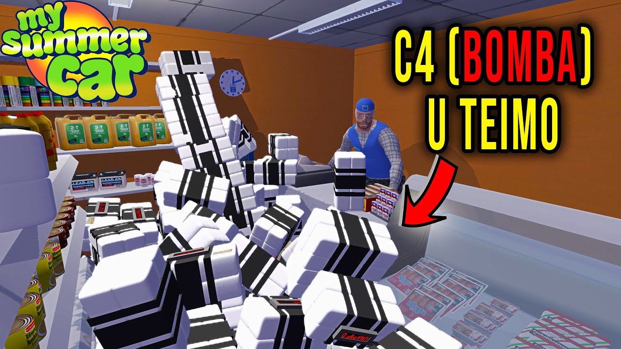 BOMBA C4 - WYSADZAMY SKLEP TEIMONA - My Summer Car 