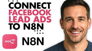 How To Connect Facebook Lead Ads To n8n (Easiest Way) (2026)