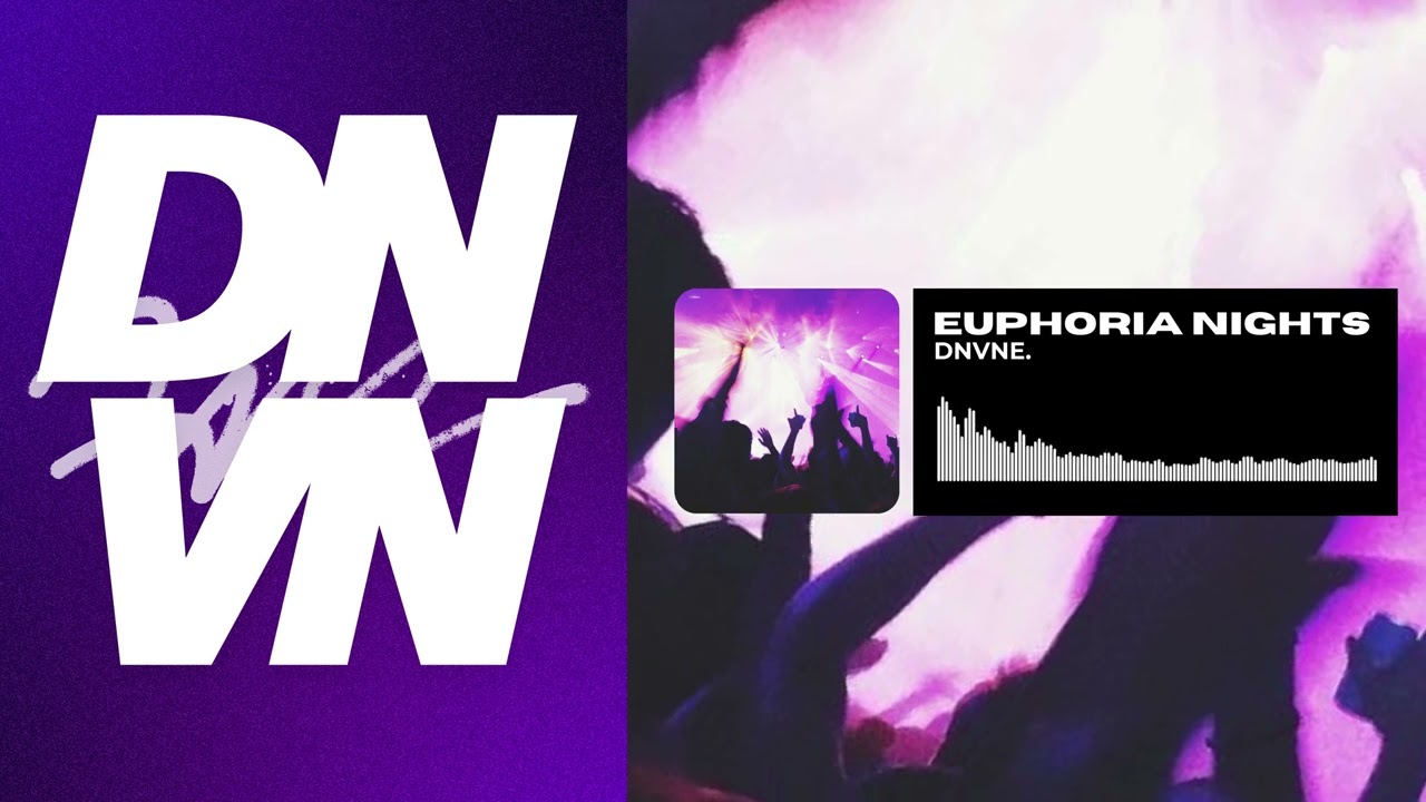 DNVNE. - Euphoria Nights