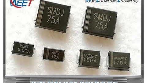 WEET Transient Voltage Suppressors TV SMC 1500W SMCJ5 0CA SMCJ440CA SMB 600W SMBJ5 0CA  P6KE, P4KE