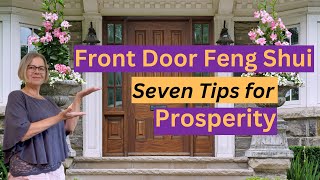 Front Door Feng Shui: 7 Tips to Invite Prosperity into Your Home
