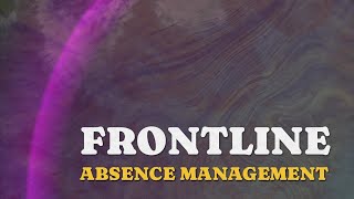 Famous frontline absence management Profile