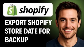 How to Export Your Shopify Store Data for Backup  [2026 GUIDE]
