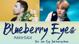 MAX ft. SUGA (BTS) - Blueberry Eyes (Lirik Terjemahan Indonesia)
