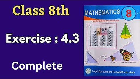 Class 8 Math Exercise 4.3 [ Complete ] Class 8 Math Unit 4 Exercise 4.3
