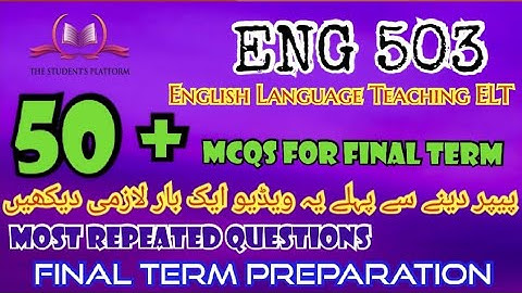 ENG503 || Final Term McQs || Quiz Files || Final Term Preparation || Quiz 3 & 4