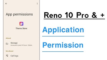 OPPO Reno 10 Pro & + Application Permission Setup