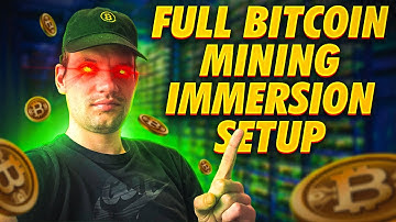 Full Bitcoin Mining Immersion Setup
