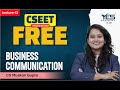 FREE CSEET Business Communication Online Classes for Nov 2023 (Lec 15)| FREE CSEET LIVE Batch May 24