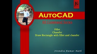 Fillet, Chamfer and Draw Rectangle with Fillet and Chamfer in AutoCAD