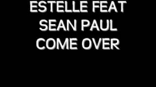 ESTELLE FEAT  SEAN PAUL   Come Over