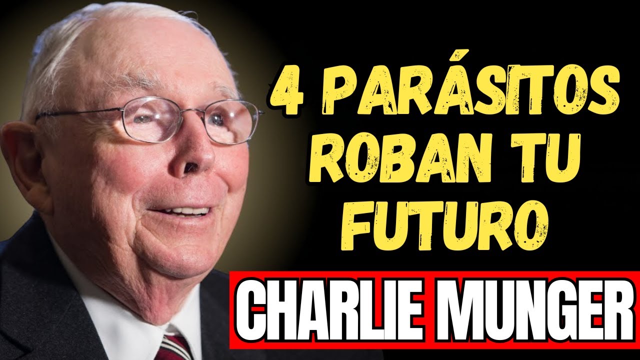 CHARLIE MUNGER - Los 4 PARÁSITOS financieros que chupan tu vida hasta el final