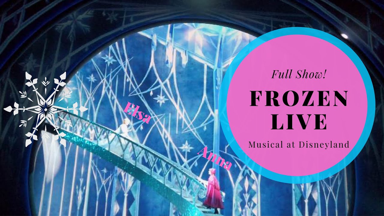 Full Frozen Musical Live Show at Disneyland California Adventure 2020 - Hyperion Theater - 4K