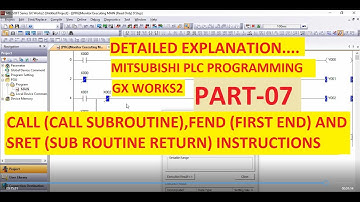 CALL (SUBROUTINE)FEND (FIRST END) AND SRET in GX WORKS2 Programming Software PART-7 #MITSUBISHI #PLC