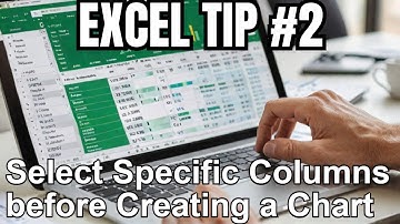 10 Tips For Excel Charts  Tip # 2 Select specific columns, before creating a chart