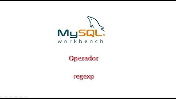 Como funciona el operador regexp en MySQL 8 con Workbench