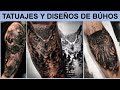 Tatuajes de Búhos: Signifiado y los mejores diseños
