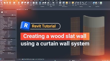Revit Tutorial: Creating a Wood Slat Wall Using a Certain Wall System