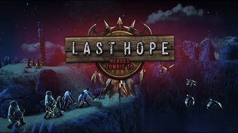 Last Hope TD /Android Gameplay HD Part 1