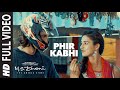PHIR KABHI Full Video Song | M.S. DHONI -THE UNTOLD STORY |Arijit Singh| Sushant Singh Disha Patani Mp3 Song