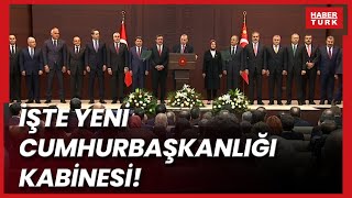 Cumhurbaşkanı Erdoğan açıkladı! İşte yeni Cumhurbaşkanlığı kabinesi...