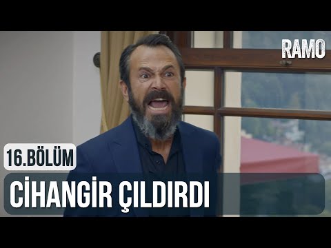 Cihangir Çıldırdı | Ramo 16.Bölüm