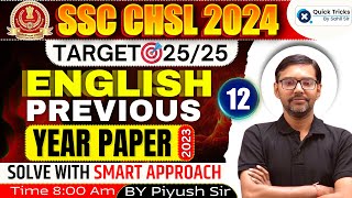 SSC CHSL/CGL 2024 | SSC CHSL Previous Year Paper Series | CHSL 2023 ( Set-12) | By Piyush Sir