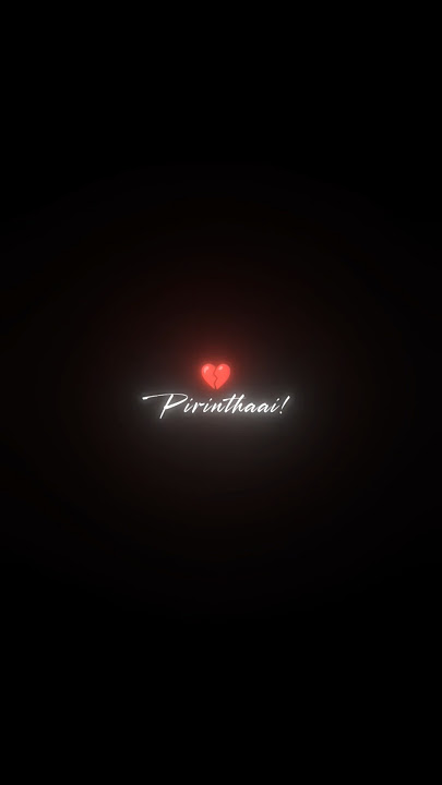 Kannilae kanneerilaePirinthae naan✨💔 #love_whatsapp_status #blackscreenstatus #brokenstatus #btsarmy