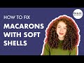 Macaron Troubleshooting | Soft Macaron Shells