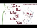 It’s Not Like I Like You! | DreamNotFound/DNF Animatic