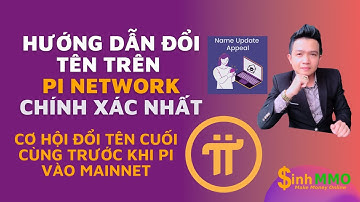 Hướng dẫn đổi tên trên Pi Network chính xác nhất | Cơ hội cuối cùng trước khi vào Mainnet