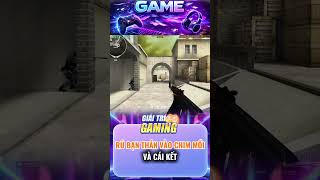 Bạn thân trong game sẽ thế nào  #gameshorts #gameplay #gamethu #loigame #thegioigame #trending