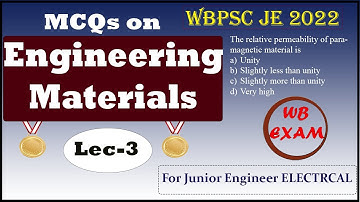 MCQs on Engineering Materials | Lec - 04 | WBPSC JE Electrical Preparation