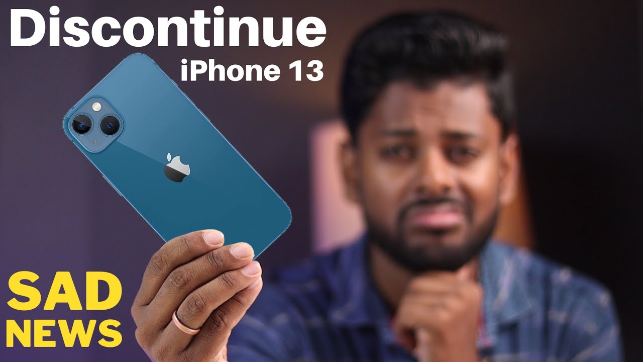 iPhone 13 Discontinue 😭 | Sad News for iPhone Users - YouTube