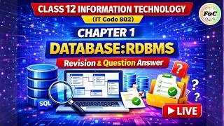 LIVE Class 12 IT 802 | Chapter 1 | Database RDBMS | Revision | Information Technology CBSE 2026 Exam
