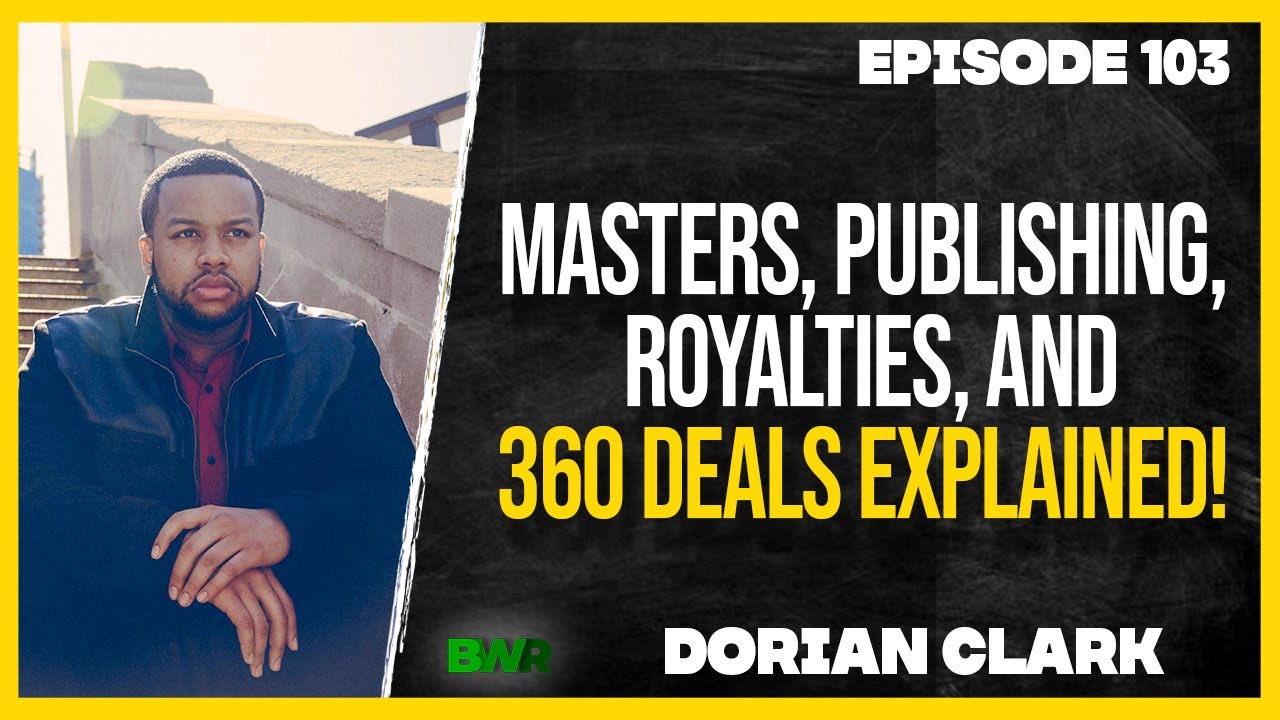 Masters, Publishing, Royalties, & 360 Deals The Music Business