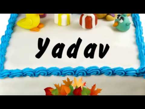 Happy Birthday Yadav | Whatsapp Status Yadav