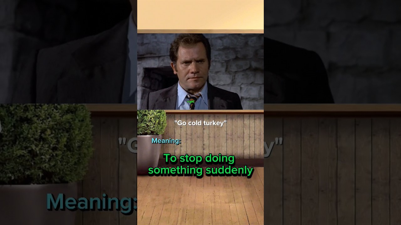 Go cold turkey meaning 🇬🇧 