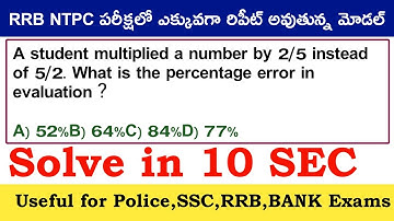 A student multiplied a number by 2/5 instead of 5/2. What is the percentage error in evaluation