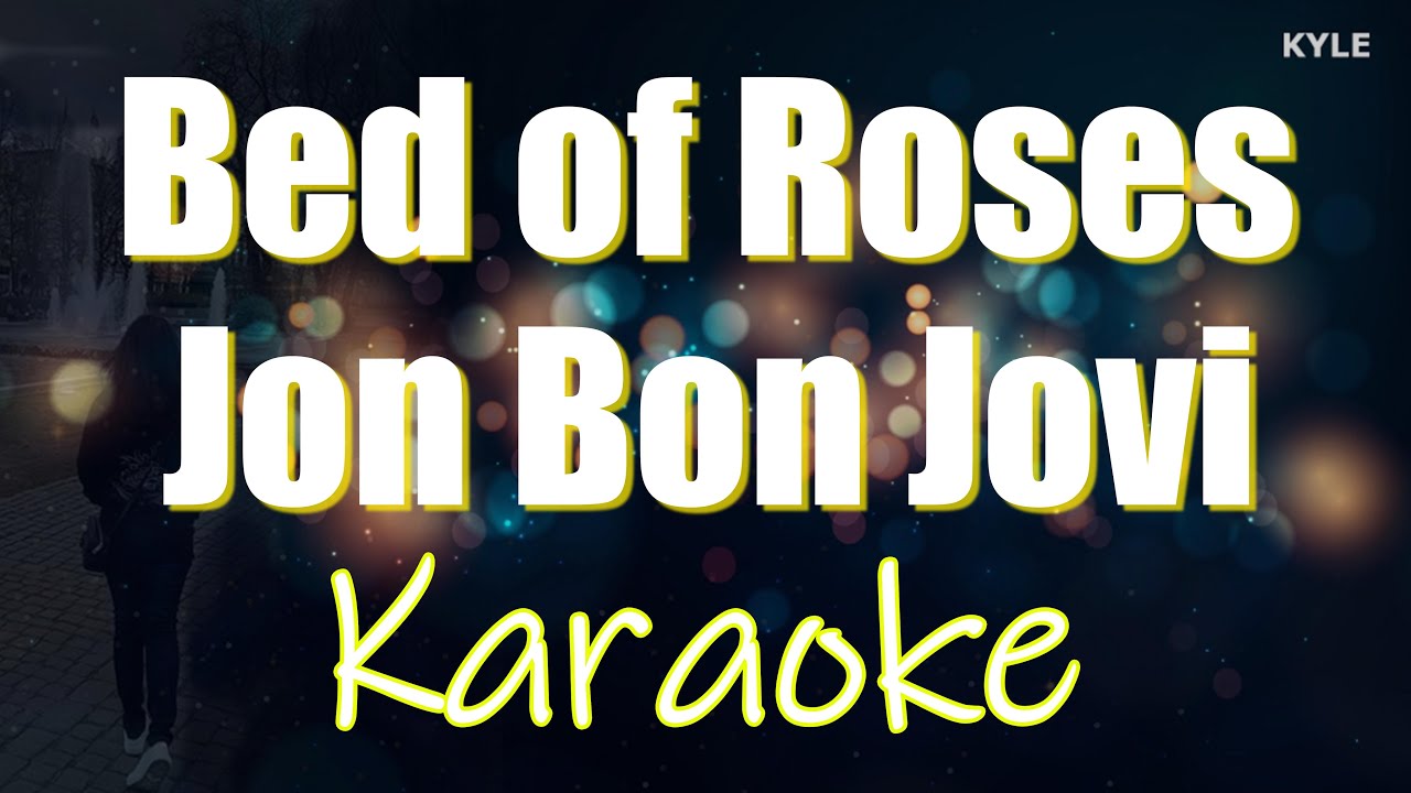 Bed Of Roses Bon Jovi Karaoke HD Version YouTube